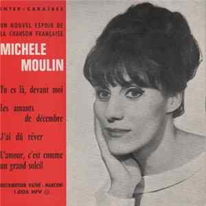 Michele Moulin - Tu Es Là, Devant Moi flac