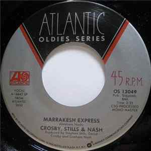 Crosby, Stills & Nash - Marrakesh Express / Suite: Judy Blue Eyes flac