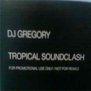 DJ Gregory - Tropical Soundclash flac