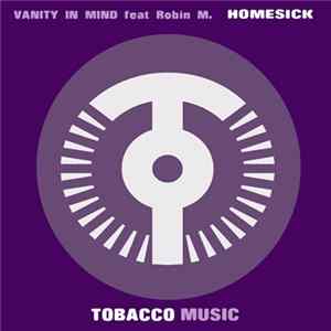 Vanity In Mind Feat Robin M. - Homesick flac