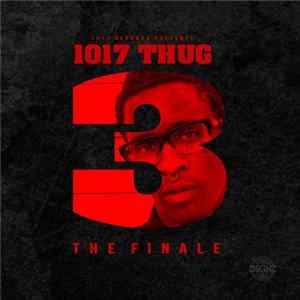Young Thug - 1017 Thug 3: The Finale flac