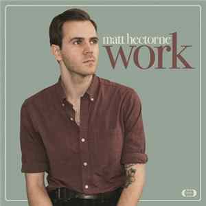 Matt Hectorne - Work flac