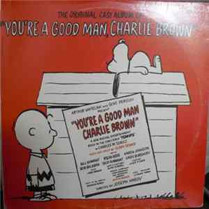 Various - The Original Cast Album Of "You're A Good Man Charlie Brown" flac