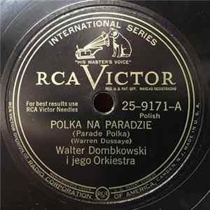 Walter Dombkowski I Jego Orkiestra - Polka Na Paradzie / Panna W Obrazku flac