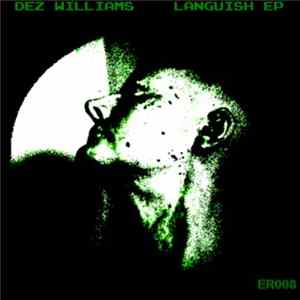 Dez Williams - Languish EP flac