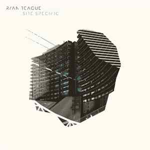 Ryan Teague - Site Specific flac