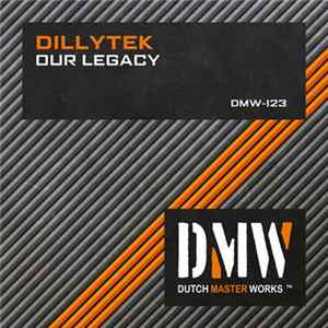 Dillytek - Our Legacy flac
