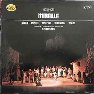 Charles Gounod , Choeur et Orchestre sous la direction de Jésus Etcheverry - Mireille flac
