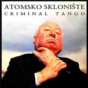 Atomsko Sklonište - Criminal Tango flac