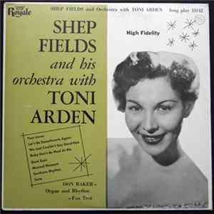 Shep Fields And His Orchestra With Toni Arden - Shep Fields And His Orchestra With Toni Arden flac