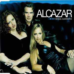 Alcazar - Sexual Guarantee flac