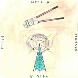 Neil A. - Tools and Signals flac