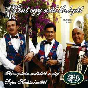 Régi Sipos Saloon Gipsy Band - Mint Egy Szál Ibolyát (Hangulatos Melódiák A Régi Sipos Halászkertből) flac
