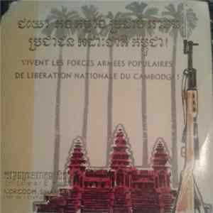 Norodom Sihanouk - Vivent Les Forces Armées Populaires De Libération Nationale Du Cambodge! flac