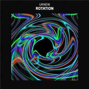 Uknew - Rotation flac