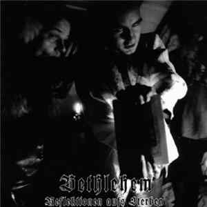 Bethlehem - Reflektionen Aufs Sterben flac