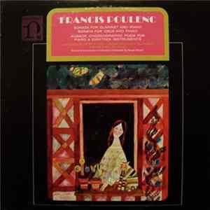 Francis Poulenc, Concerts Lamoureux Orchestra Conduct By Serge Baudo - Sonata For Clarinet And Piano / Sonata For Oboe And Piano / Aubade, Choreographic Poem For Piano & Eighteen Instruments flac