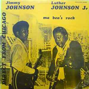 Jimmy Johnson , Luther Johnson Jr. - Ma Bea's Rock flac