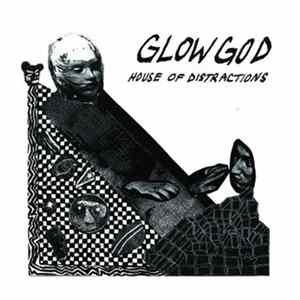 Glow God - House Of Distractions flac