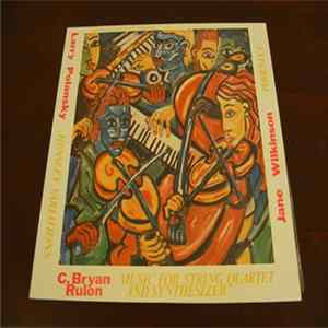 Jane Wilkinson / Larry Polansky / C. Bryan Rulon - Phoenix I / Hensley Variations / Music For String Quartet And Synthesizer flac