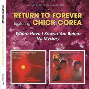 Return To Forever Featuring Chick Corea - Where Have I Known You Before / No Mystery flac