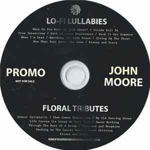 John Moore - Lo-Fi Lullabies / Floral Tributes flac