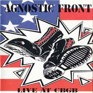 Agnostic Front - Live At CBGB flac