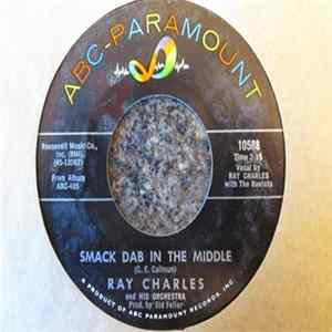 Ray Charles And His Orchestra - Smack Dab In The Middle / I Wake Up Crying flac