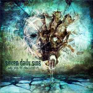 Seven Daily Sins - Say Yes To Discomfort flac
