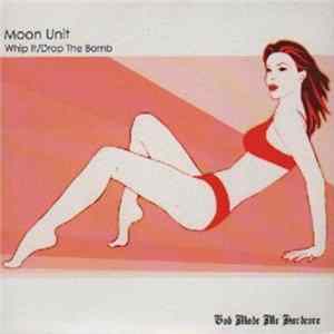 Moon Unit - Whip It / Drop The Bomb flac