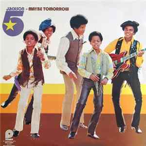 The Jackson 5 - Maybe Tomorrow flac