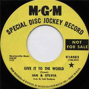 Ian & Sylvia - Give It To The World flac
