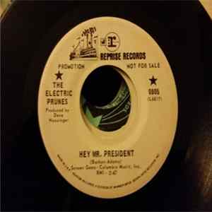 The Electric Prunes - Hey Mr. President / Flowing Smoothly flac