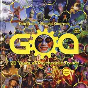 Tom Rom / Pascal Querner - Goa – 20 Years Of Psychedelic Trance flac