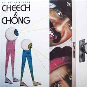 Cheech & Chong - Get Out Of My Room flac