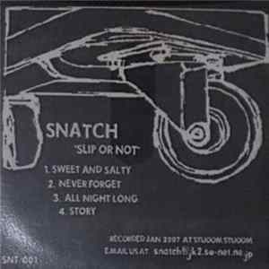 Snatch - Slip Or Not flac