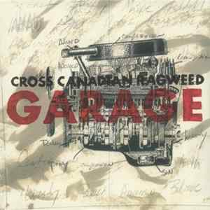 Cross Canadian Ragweed - Garage flac