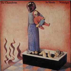 The Chameleons - In Shreds / Nostalgia flac