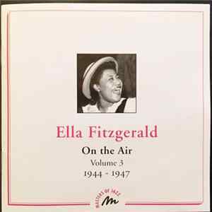 Ella Fitzgerald - On The Air - Volume 3. 1944-1947 flac