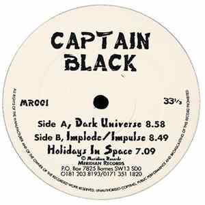 Captain Black - Dark Universe / Implode/Impulse / Holidays In Space flac