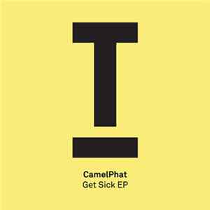 CamelPhat - Get Sick EP flac