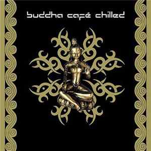 Various - Buddha Café Chilled flac