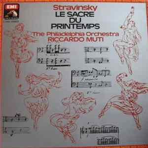 Stravinsky / The Philadelphia Orchestra, Riccardo Muti - Le Sacre Du Printemps flac