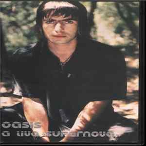 Oasis - A Live Supernova flac