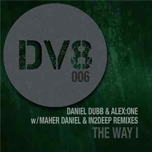 Daniel Dubb & Alex:One - The Way I flac