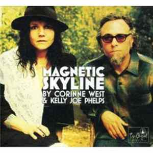 Corinne West & Kelly Joe Phelps - Magnetic Skyline flac