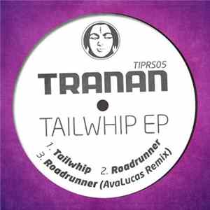 Tranan - Tailwhip EP flac