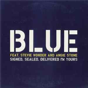 Blue Feat. Stevie Wonder And Angie Stone - Signed, Sealed, Delivered I'm Yours flac