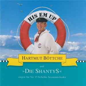 Hartmut Böttche Und "Die Shantys" - His Em Up flac