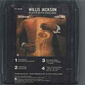 Willis Jackson - Plays With Feeling flac